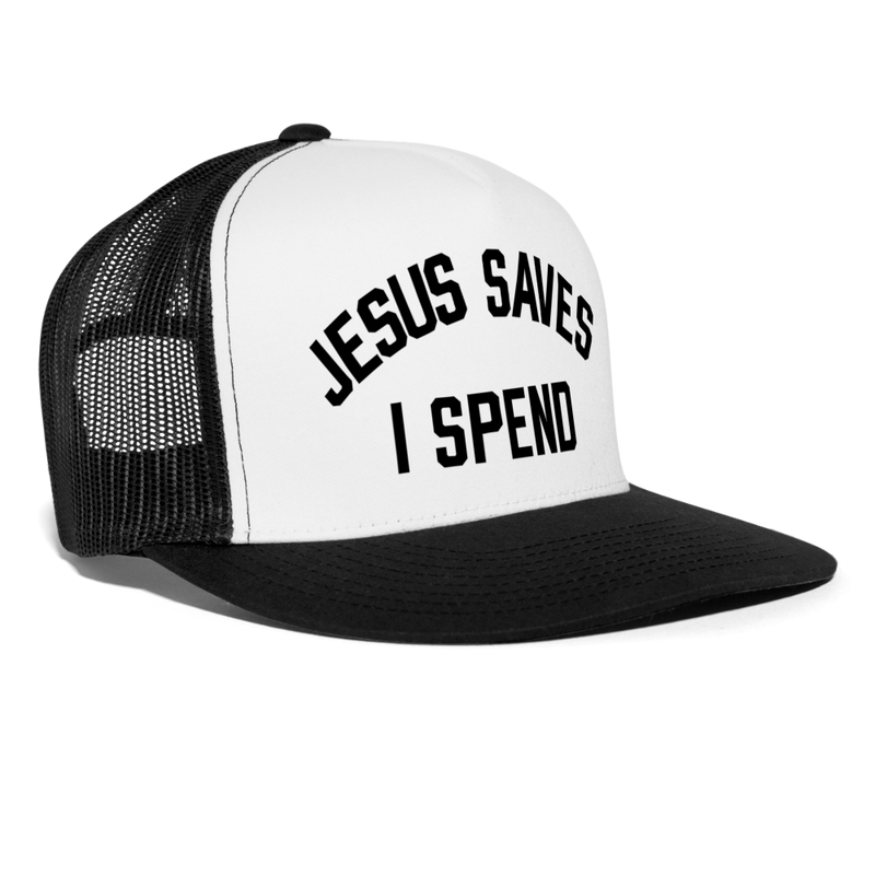 Jesus Saves I Spend Trucker Hat - white/black