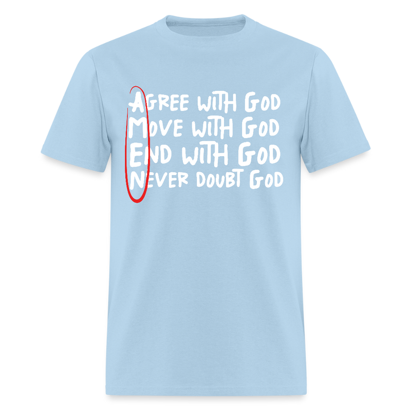 Agree With God T Shirt - 2 - powder blue