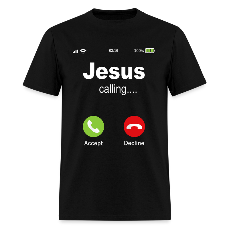 Jesus Is Calling T Shirt - black