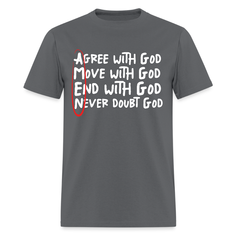 Agree With God T Shirt - 2 - charcoal