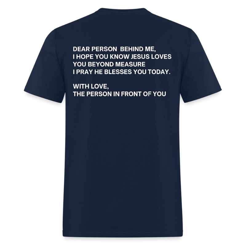 Dear Person Behind Me Love Like Jesus T Shirt - navy