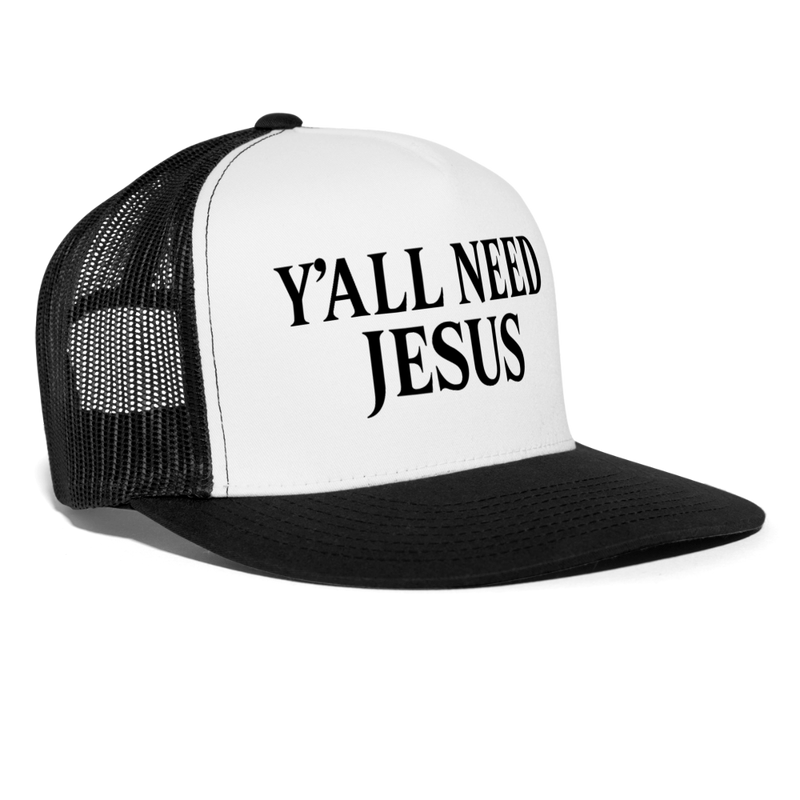 Y'all Need Jesus Trucker Hat - white/black