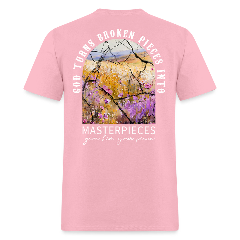 God Turns Broken Pieces Into Masterpieces T Shirt - pink