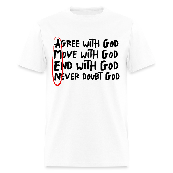 Agree With God T Shirt - white