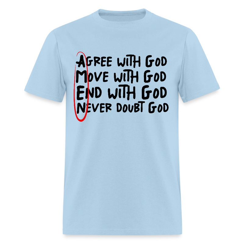 Agree With God T Shirt - powder blue