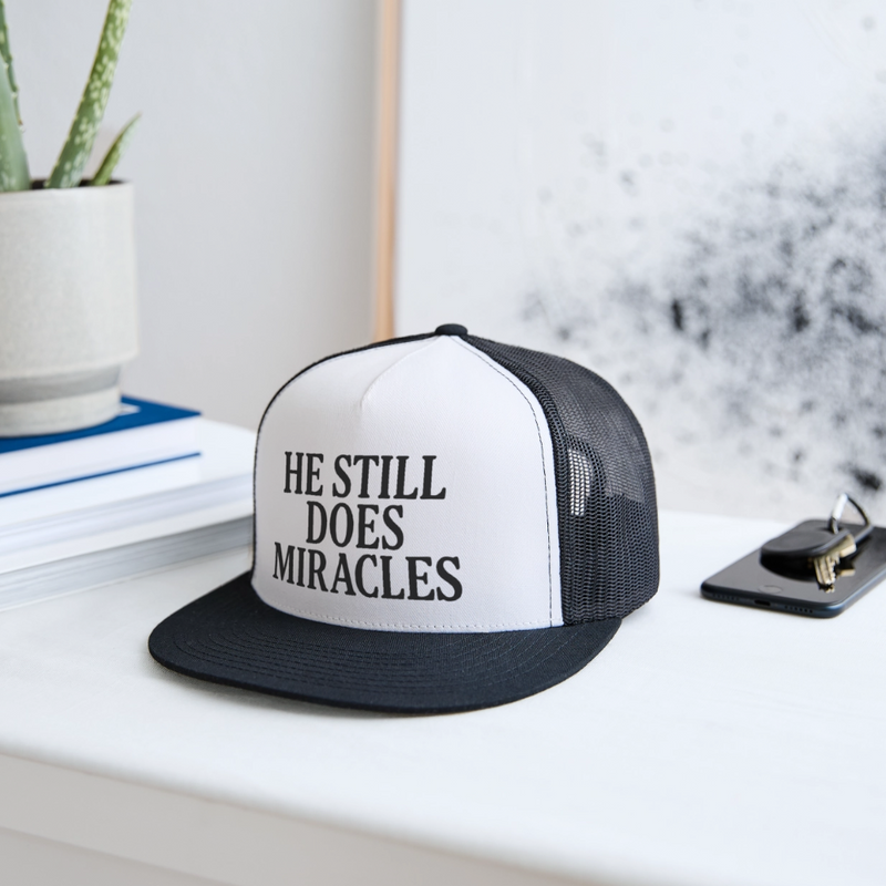 He Still Does Miracles Trucker Hat - white/black