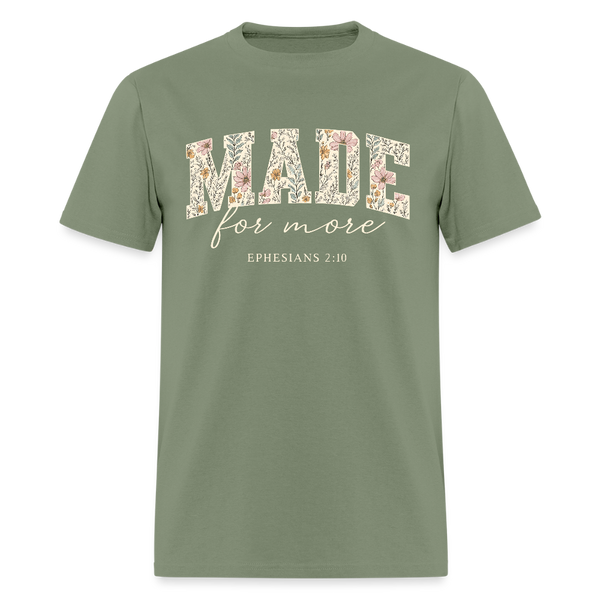 Made For More T Shirt - military green