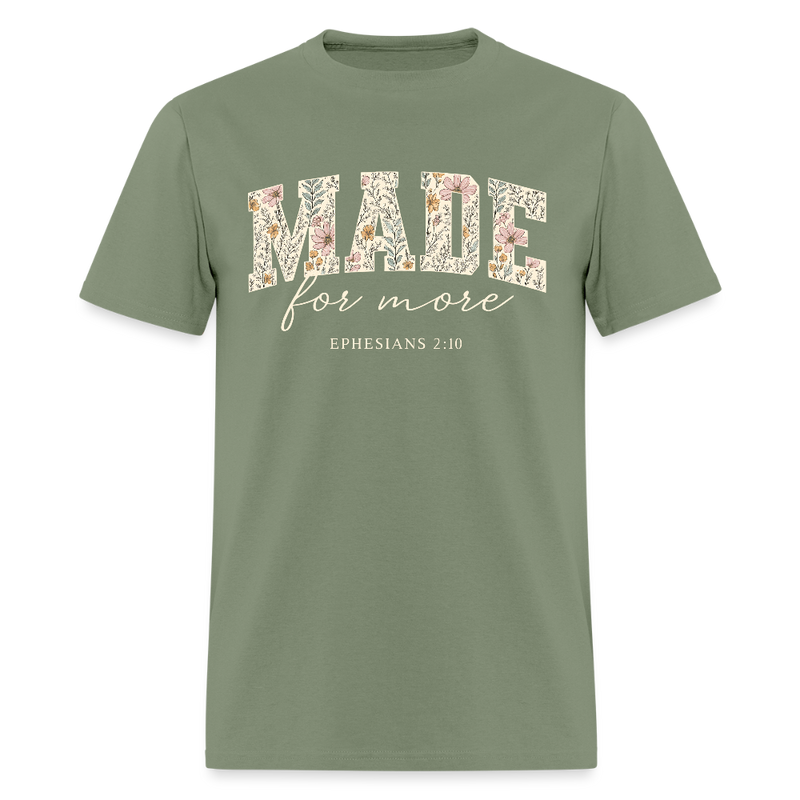Made For More T Shirt - military green