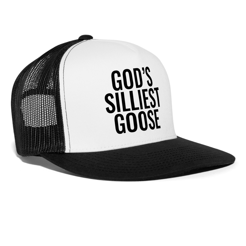 God's Silliest Goose Trucker Hat - white/black