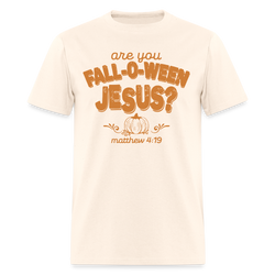 Are You Fall-O-Ween Jesus T Shirt - natural