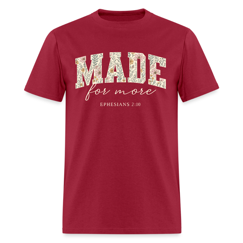 Made For More T Shirt - dark red
