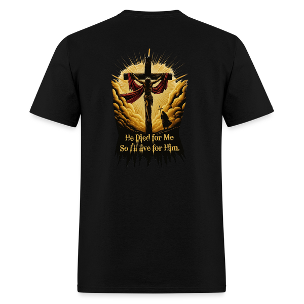 He Died for me, So I'll live for him - black