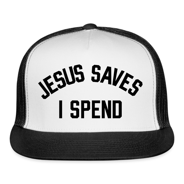 Jesus Saves I Spend Trucker Hat - white/black