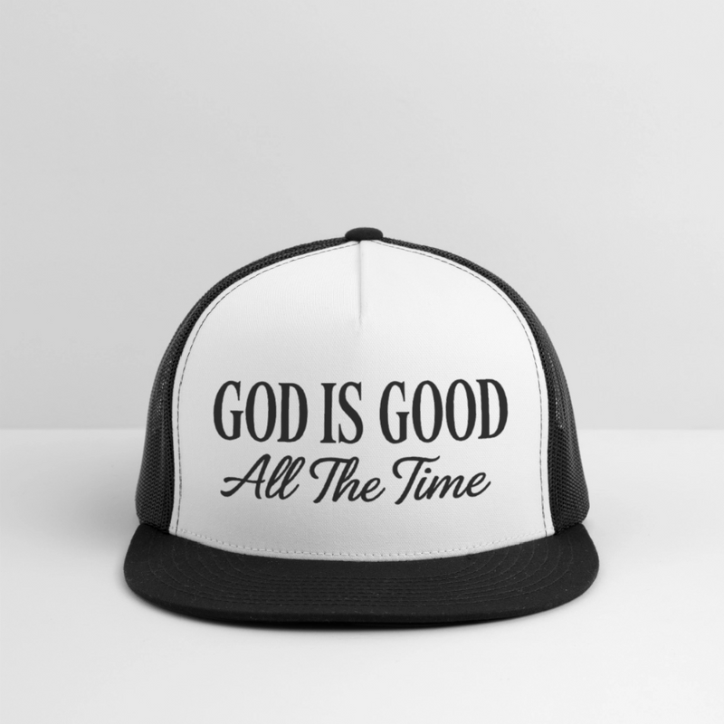 God Is Good All The Time Trucker Hat - white/black