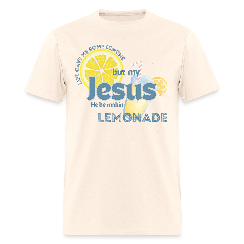 Life Gave Me Some Lemons But My Jesus T Shirt - natural