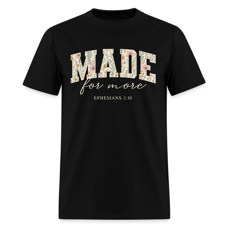 Made For More T Shirt - black