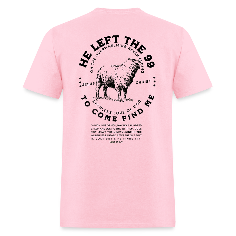 He Left The 99 T Shirt - pink